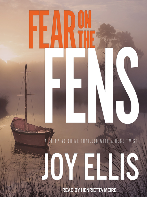 Title details for Fear on the Fens by Joy Ellis - Available